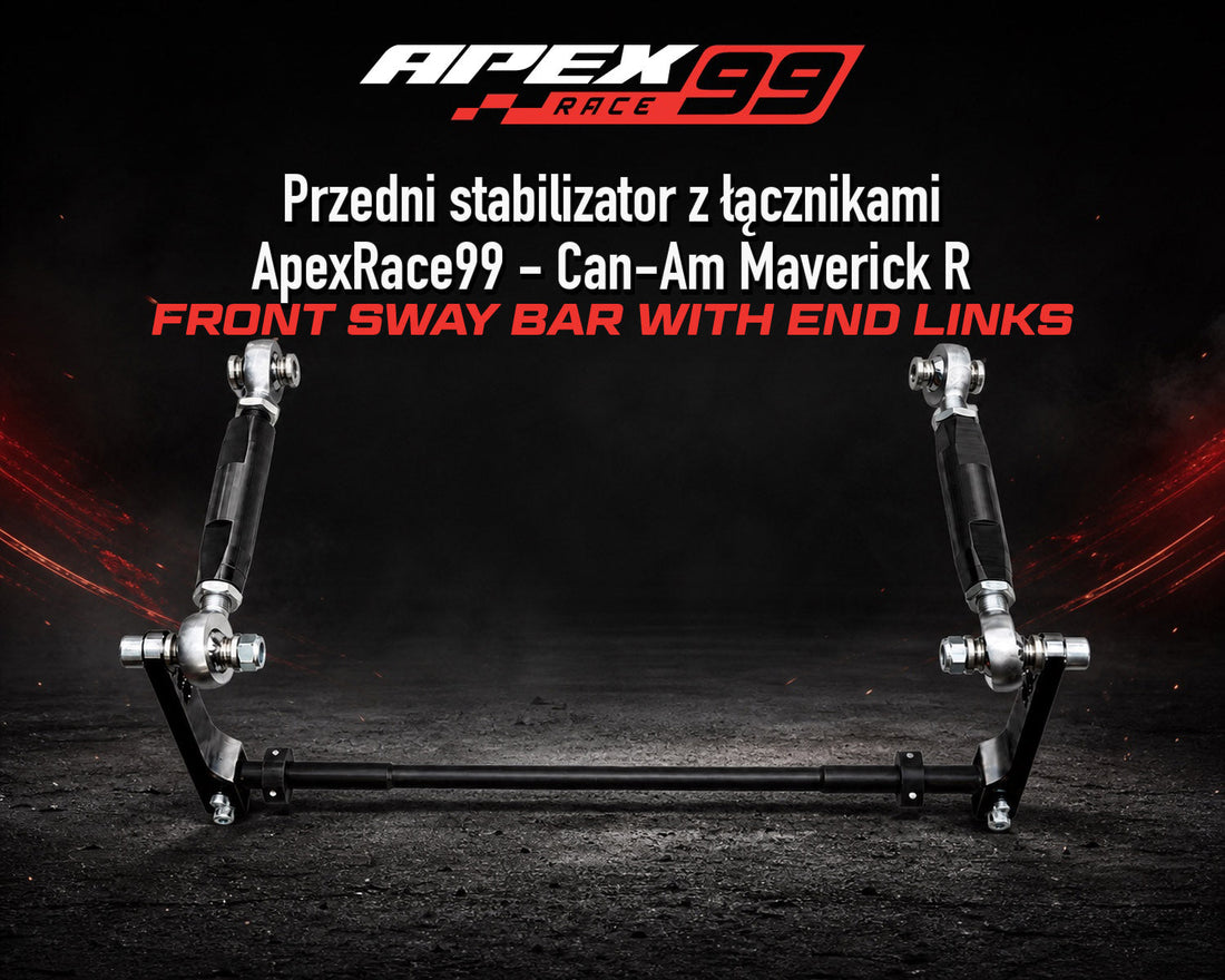 Przedni stabilizator z łącznikami ApexRace99 - Can-Am Maverick R: Bardziej przewidywalny przód podczas szybkiej jazdy